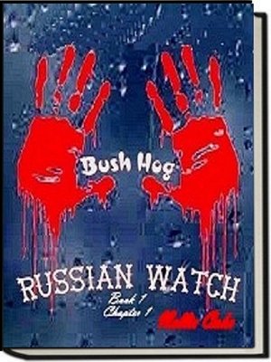 cover image of Russian Watch...Bush Hog Chapter 1